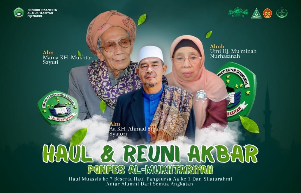 Haul Akbar Al-Mukhtariyah 2026: Mengenang Mama Mukhtar, Ulama yang Mewakafkan Tanah dan Perjuangannya untuk Kemajuan Cilograng