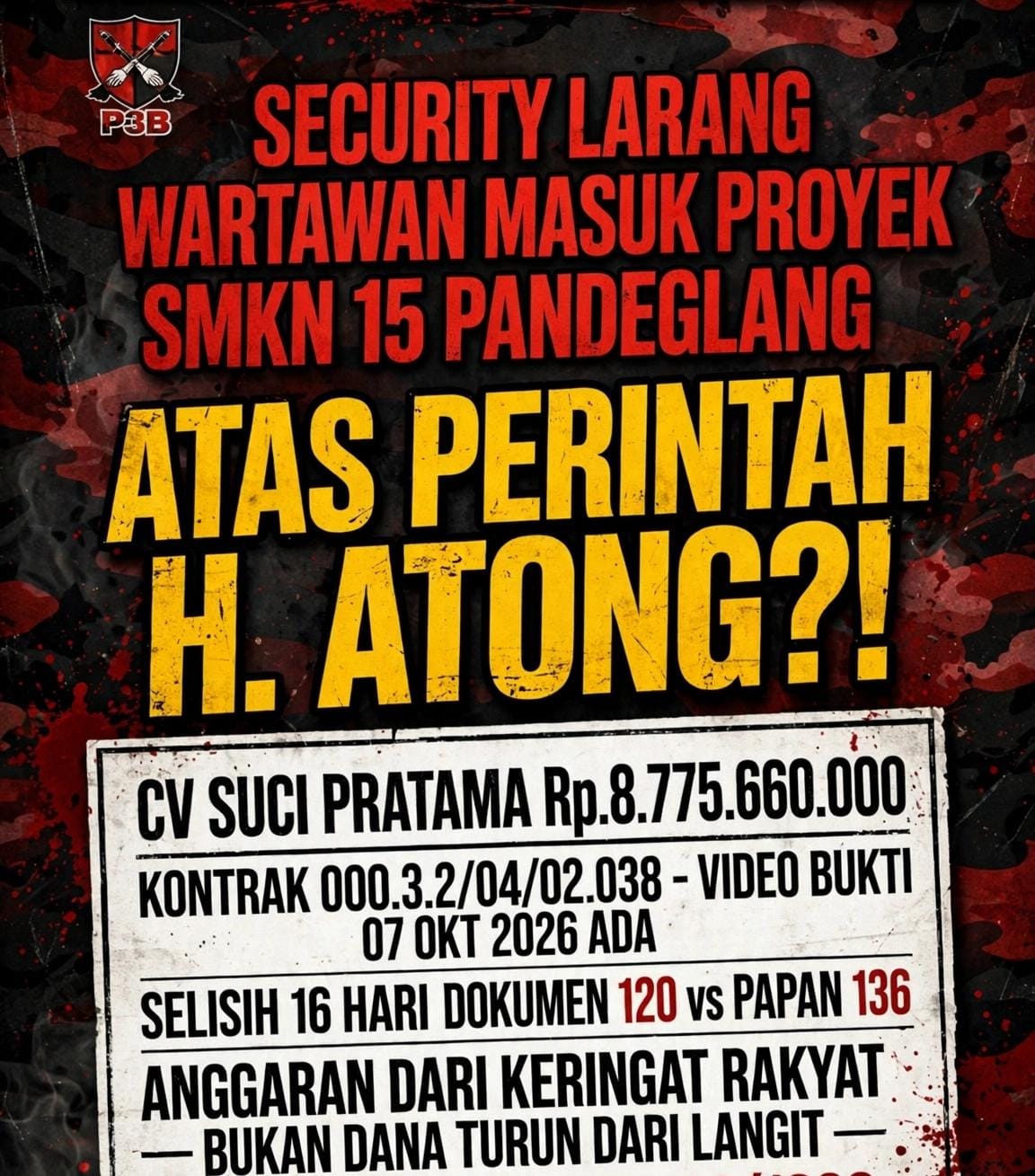PROYEK Rp8,8 MILIAR SMKN 15 PANDEGLANG MEMANAS! WARTAWAN DIDUGA DILARANG MASUK, P3B DESAK APH TURUN TANGAN